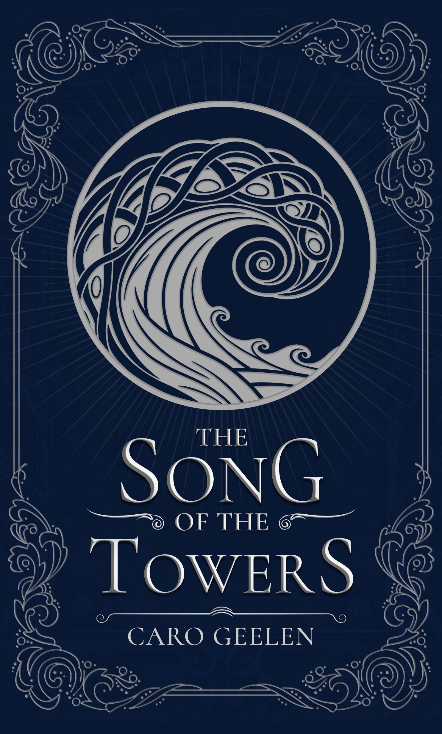Song of The Towers Book 3: The Song of the Towers